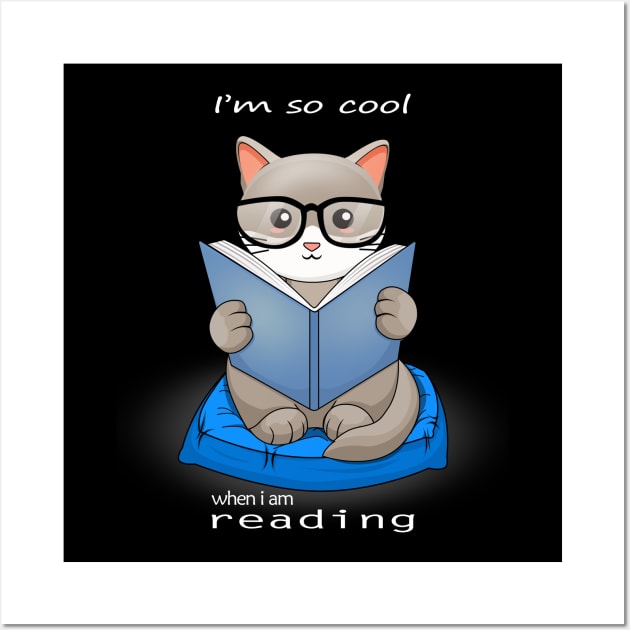 I AM SO COOL WHEN I AM READING Wall Art by canzyartstudio